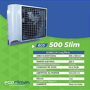 Climatizador evaporativo ECO 500 Slim, vazão 52.000m3/h.