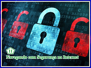 11 - Curso Navegando com Segurança na Internet