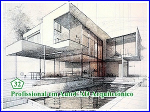 32 - Curso de Profissional em CAD Arquitetônico