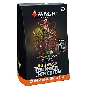 Commander Deck: Desert Bloom - Os Fora da Lei de Encruzilhada do Trovão - Magic MTG Outlaws of Thunder Junction