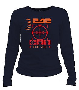 Camiseta manga longa feminina - Front 242 - For You.