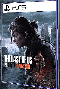 The Last of Us Parte II Remastered PS5 Digital