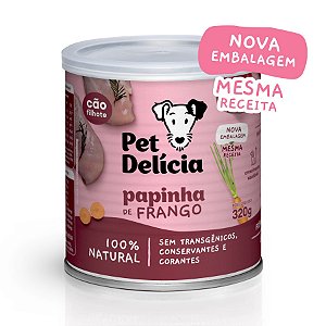 Alimento Úmido Lata Pet Delícia Cães Filhotes sabor Papinha de Frango 320g