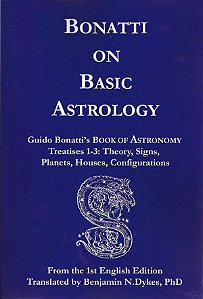 Bonatti on Basic Astrology - Treatise 1-3