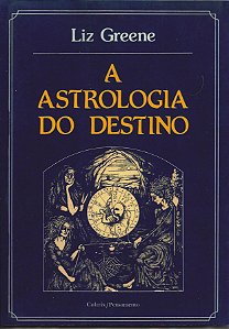 A Astrologia do Destino - 1ª edição