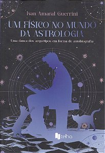 Um Físico no Mundo da Astrologia