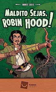 Maldito Sejas, Robin Hood!