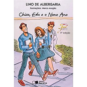Chico, Edu E O Nono Ano Lino De Albergaria Editora Saraiva