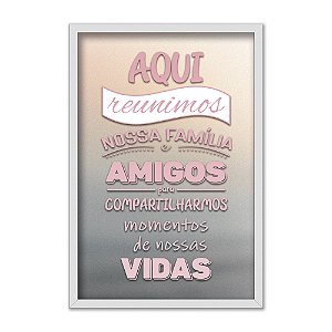 Quadro Decorativo Frase Momentos Em  Familia E Amigos
