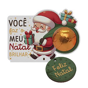 Lembrancinha Porta Bombom Papai Noel - Você faz meu natal brilhar