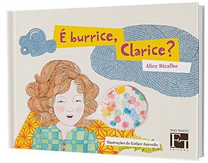 É burrice, Clarice?