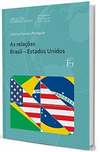 As Relações Brasil-Estados Unidos