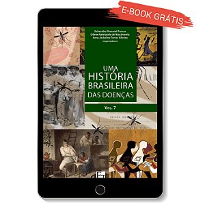E-book "Uma História Brasileira das Doenças - Vol. 7"