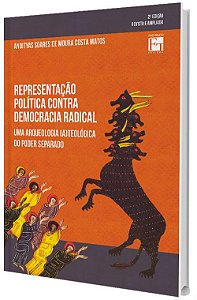 Representação Política contra Democracia Radical: uma arqueologia (a)teológica do poder separado