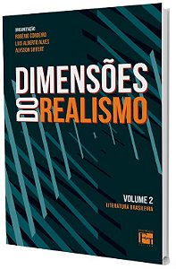 Dimensões do Realismo: Literatura Brasileira (Volume 2)