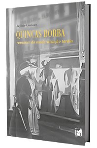 Quincas Borba: romance da modernização tardia