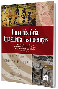 E-book "Uma História Brasileira das Doenças - Vol. 5"