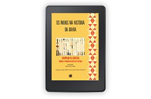 OS ÍNDIOS NA HISTÓRIA DA BAHIA