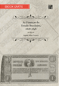 E-book "As Finanças do Estado Brasileiro, 1808-1898"