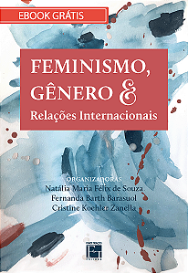 E-book "FEMINISMO, GÊNERO E RELAÇÕES INTERNACIONAIS"