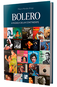 Bolero: a música de um continente