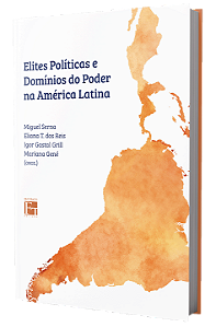 Elites políticas e domínios do poder na América Latina