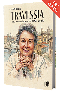 Travessia: uma pernambucana em Minas Gerais