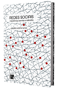 Redes sociais: metáforas, teorias e métodos