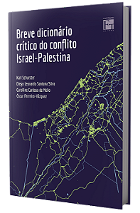 Breve dicionário crítico do conflito Israel-Palestina