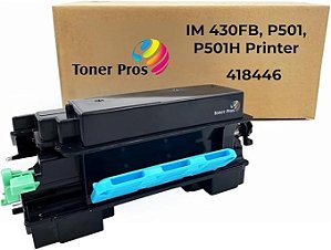 Toner Pros (TM) Toner preto (418446) compatível com [alto rendimento] para impressora Ricoh IM 430FB P501 – Preto 14.000 páginas