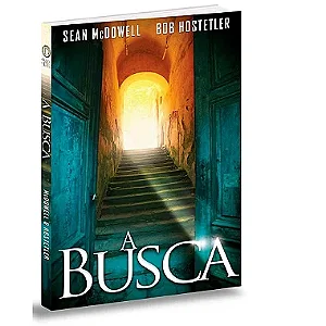 Livro A Busca - Sean McDowell E Bob Hostetler