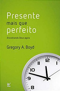 Presente Mais Que Perfeito