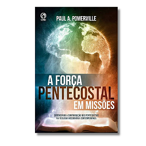 A Força Pentecostal em Missões