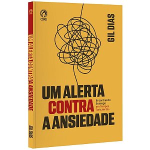 Um Alerta Contra a Ansiedade