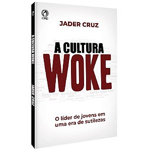 A Cultura Woke