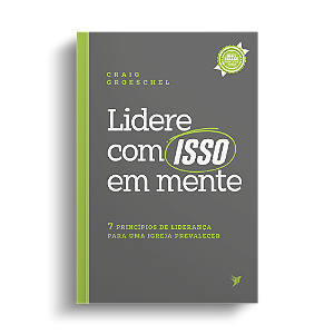 Lidere com ISSO em mente