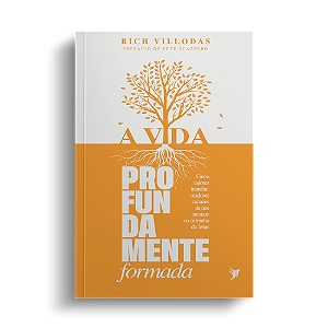 A vida profundamente formada