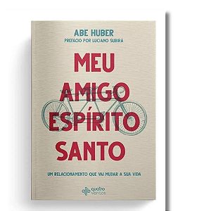 Livro Meu Amigo Espírito Santo Abe Huber