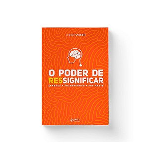O Poder de Ressignificar Livro Motivacional