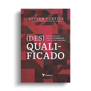Livro (Des)Qualificado de Steven Furtick