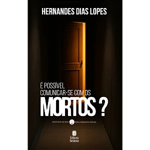 É Possível Comunicar-se com os Mortos? Livro