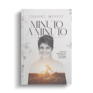 Minuto a Minuto Inspirador de Fé e Esperança