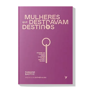 Mulheres Que Destravam Destinos