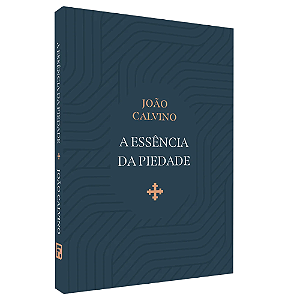 A Essência da Piedade - Livro