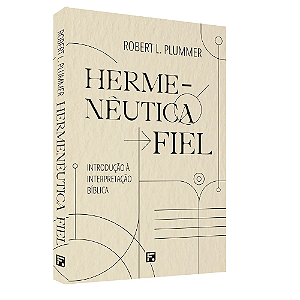 Livro Hermenêutica Fiel - Introdução Bíblica