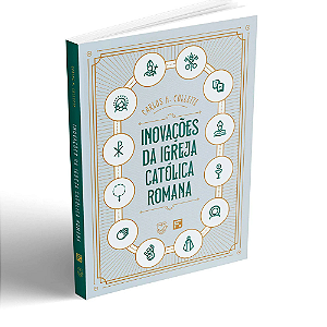 Inovações da Igreja Católica Romana