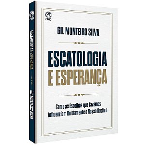 Escatologia e Esperança
