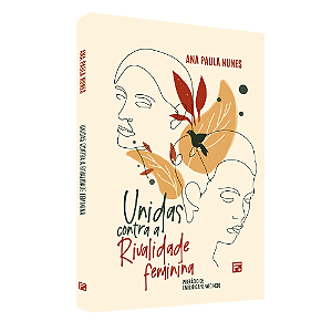 Unidas contra a Rivalidade Feminina - Livro