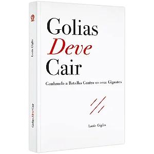 Golias Deve Cair - Livro de Louie Giglio