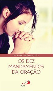 Livro Os dez mandamentos da Oração